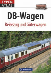 Typenatlas DB-Wagen - Michael Dostal (ISBN: 9783956130342)