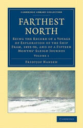 Farthest North - Fridtjof Nansen (ISBN: 9781108030922)