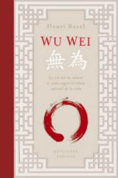 HENRI BOREL - Wu wei - HENRI BOREL (ISBN: 9788497777995)