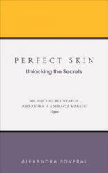 Perfect Skin - Alexandra Soveral (ISBN: 9781785041549)