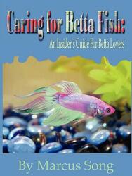 Caring for Betta Fish (ISBN: 9781411693654)