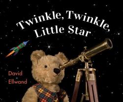 Twinkle Twinkle Little Star: David Ellwand's Bears - David Ellwand, David Ellwand (ISBN: 9781536202205)