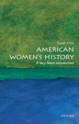 American Women's History: A Very Short Introduction - Susan Ware (ISBN: 9780199328338)