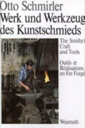 Werk und Werkzeug des Kunstschmieds - Otto Schmirler (ISBN: 9783803050403)