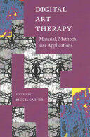 Digital Art Therapy: Material Methods and Applications (ISBN: 9781849057400)