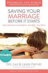 Saving Your Marriage Before It Starts Workbook for Women Updated - Les Parrott (ISBN: 9780310875475)