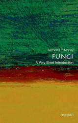 Fungi: A Very Short Introduction - Nicholas P. Money (ISBN: 9780199688784)