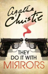 They Do It With Mirrors - Agatha Christie (ISBN: 9780008196561)