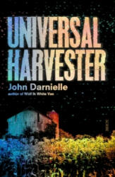 Universal Harvester - JOHN DARNIELLE (ISBN: 9781911344070)