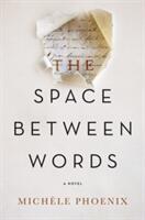 The Space Between Words (ISBN: 9780718086442)