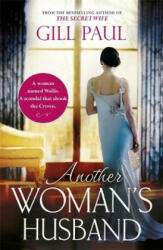 Another Woman's Husband - Gill Paul (ISBN: 9781472249111)