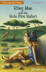 Riley Mae and the Sole Fire Safari (ISBN: 9780310742838)