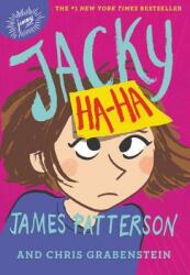 Jacky Ha-Ha - James Patterson, Chris Grabenstein (ISBN: 9780316432535)