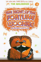 Secret of the Fortune Wookiee: An Origami Yoda Book (ISBN: 9781419719714)