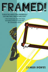Framed! - James Ponti (ISBN: 9781481436311)