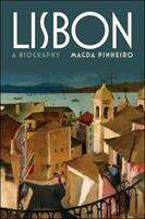 Biography of Lisbon - Magda Pinheiro, Mario Pereira (ISBN: 9781933227757)