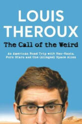 Call of the Weird - LOUIS THEROUX (ISBN: 9781509893287)