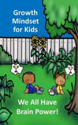 Growth Mindset for Kids: We All Have Brainpower - Rich Linville (ISBN: 9780692997116)