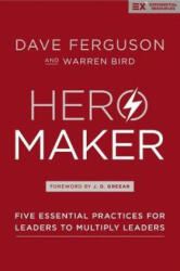 Hero Maker - Dave Ferguson, Warren Bird (ISBN: 9780310588931)