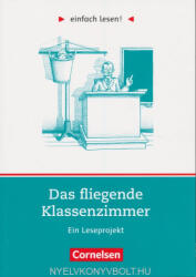Cornelia Witzmann: Einfach lesen! Das fliegende Klassenzimmer: Ein Leseprojekt (2005)
