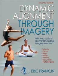 Dynamic Alignment Through Imagery - Eric Franklin (2012)