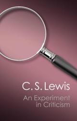 Experiment in Criticism - C S Lewis (2012)