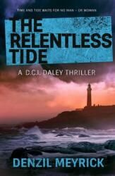 The Relentless Tide (ISBN: 9781846974120)