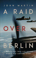 A Raid Over Berlin (ISBN: 9781912681198)