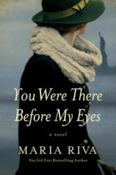 You Were There Before My Eyes - Maria Riva (ISBN: 9781681778860)