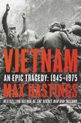 Vietnam - MAX HASTINGS (ISBN: 9780062405661)