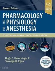 Pharmacology and Physiology for Anesthesia - Hugh C. Hemmings, Talmage D. Egan (ISBN: 9780323481106)