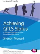Achieving Qtls Status: A Guide to Demonstrating the Professional Standards (ISBN: 9781526460202)