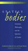 Stately Bodies: Literature Philosophy and the Question of Gender (ISBN: 9780472066742)