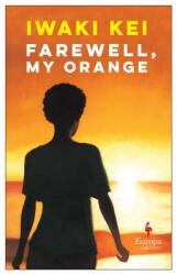 Farewell My Orange (ISBN: 9781609454784)