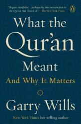 What The Qur'an Meant - Garry Wills (ISBN: 9781101981047)
