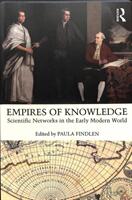 Empires of Knowledge: Scientific Networks in the Early Modern World (ISBN: 9781138207134)