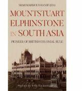 Mountstuart Elphinstone in South Asia - Mahmoud Shah Hanifi (ISBN: 9781849048361)