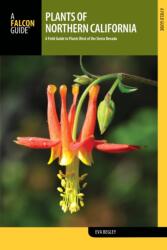 Plants of Northern California - Begley, Eva, Ph. D (ISBN: 9781493031849)