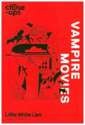 Vampire Movies - Charles Bramesco, Little White Lies (ISBN: 9780008256616)