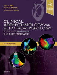 Clinical Arrhythmology and Electrophysiology - Ziad Issa, Miller, John M. , MD, FACR (ISBN: 9780323523561)