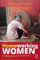 Homeworking Women: A Gender Justice Perspective (ISBN: 9781783535323)