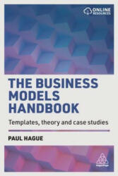 Business Models Handbook - Paul N. Hague (ISBN: 9780749481872)