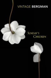 Sunday's Children - Ingmar Bergman (ISBN: 9781784873899)