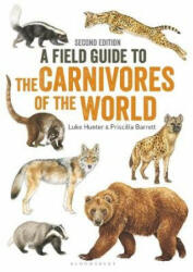 Field Guide to Carnivores of the World, 2nd edition - Luke Hunter (ISBN: 9781472950796)