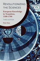 Revolutionizing the Sciences: European Knowledge in Transition 1500-1700 (ISBN: 9781352003130)