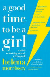 Good Time to be a Girl - Helena Morrissey (ISBN: 9780008241643)