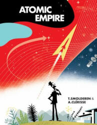 Atomic Empire - Thierry Smolderen (ISBN: 9781684053117)