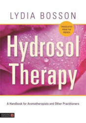 Hydrosol Therapy - BOSSON LYDIA (ISBN: 9781848194236)