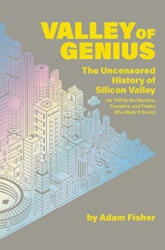 Valley of Genius - Adam Fisher (ISBN: 9781538714492)
