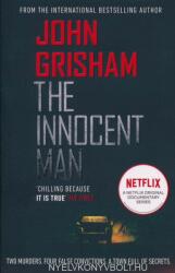Innocent Man - John Grisham (ISBN: 9781787463561)